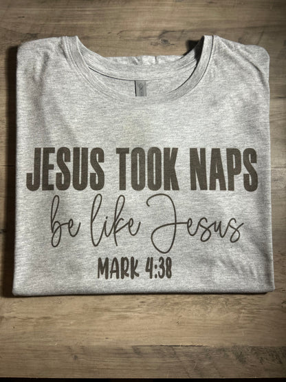 Jesus Took Naps Tee