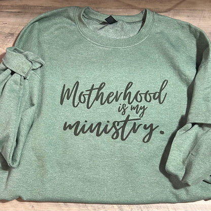 Motherhood Is My Ministry Christian Mom Sweatshirt